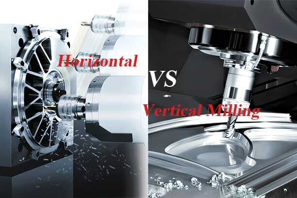 Horizontal vs Vertical Milling